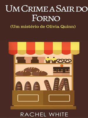 cover image of Um Crime a Sair do Forno (Um mistério de Olivia Quinn)